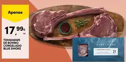Continente tomahawk de bovino congelado blue smoke promoção