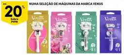 Continente Máquinas da marca Venus promoção