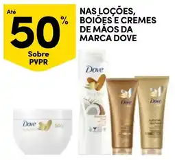 Continente loções boiões e cremes de mãos da marca dove promoção
