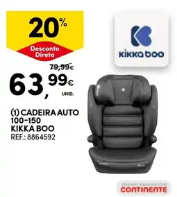 Continente cadeira auto kikka boo 100-150 promoção