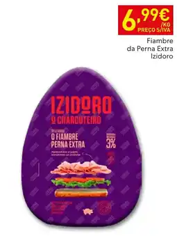 Recheio Fiambre da perna extra izidoro promoção