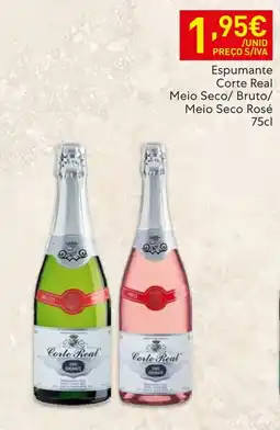 Recheio Espumante Corte Real Meio Seco/ Bruto/ Meio Seco Rosé promoção