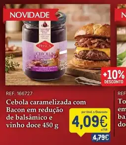 Makro Cebola caramelizada com Bacon em redução de balsâmico e vinho doce promoção