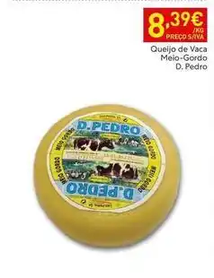 Recheio D. pedro - queijo de vaca meio-gordo promoção