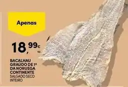 Continente Bom dia Continente - bacalhau graudo de 19 da noruego promoção