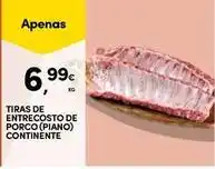 Continente Bom dia Continente - tiras de entrecosto de porco (piano) promoção