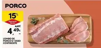 Continente Bom dia Continente - lombo de porco s/osso promoção