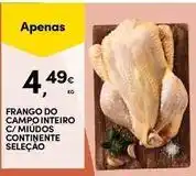 Continente Bom dia Seleção du chef - frango do campo inteiro c/miudos continente promoção