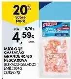 Continente Bom dia Pescanova - miolo de camarao grande 40/60 promoção