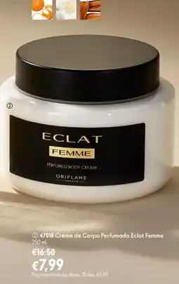 Oriflame Creme de Corpo Perfumado Eclat Femme promoção