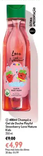 Oriflame Champô e Gel de Duche Playful Strawberry Love Nature Kids promoção