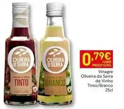 Recheio Oliveira da serra - vinagre oliva da serra de vinho tinto/branco promoção