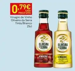 Recheio Oliveira da serra - vinagre de vinho oliveira da serra tinto/branco promoção
