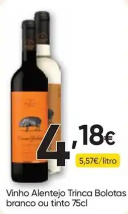 Froiz Vinho Alentejo Trinca Bolotas promoção