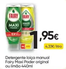Froiz Detergente loiça manual Fairy Maxi Poder original ou limão promoção