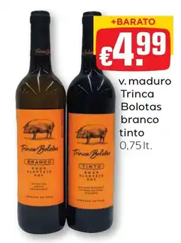 Bolama Trinca Bolotas branco tinto promoção