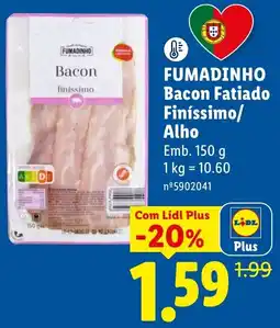 Lidl Fumadinho bacon fatiado finíssimo/alho promoção