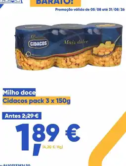 Casa Cheia Milho doce Cidacos pack 3 x 150g promoção