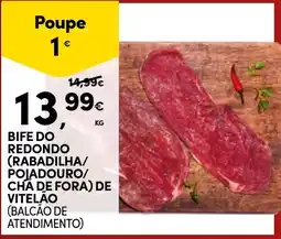 Continente Bife do redondo (rabadilha/pojadouro/chá de fora) de vitelão (balcão de atendimento) promoção