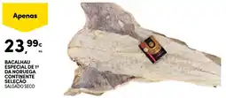 Continente bacalhau especial de 1ª da noruega continente seleção salgado seco promoção