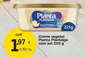 Creme vegetal Planta Planteiga com sal