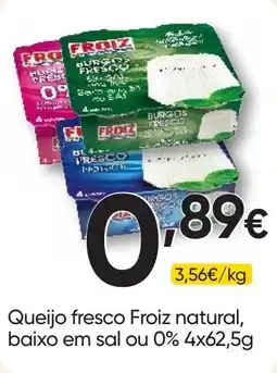 Froiz Queijo fresco froiz natural promoção