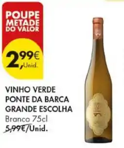 Pingo Doce vinho verde ponte da barca grande escolha promoção
