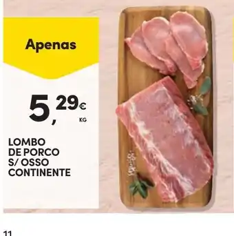 Continente Lombo de porco s/ osso continente promoção