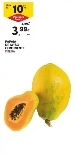 Continente Papaiá de avião continente inteira promoção