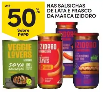 Continente salsichas de lata e frasco da marca izidoro promoção
