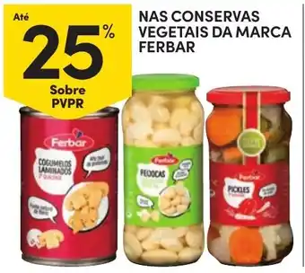 Continente Conservas vegetais da marca Ferbar promoção