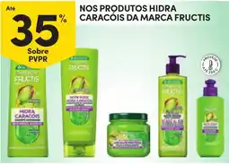 Continente Nossos produtos hidra caracóis da marca fructis promoção