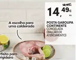 Continente Posta garoupa continente congelada promoção