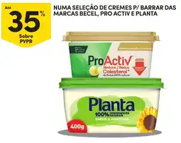 Continente cremes p/ barrar das marcas becél, pro activ e planta promoção