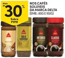 Continente Bom dia Nossos cafés solúveis da marca delta promoção