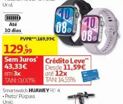 Auchan Smartwatch huawei fit 4 promoção