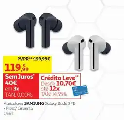 Auchan Auriculares samsung galaxy buds 3 fe promoção