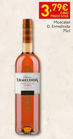 Recheio Dona Ermelinda Moscatel de Setúbal promoção