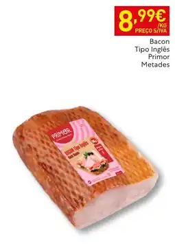 Recheio Bacon Tipo Inglês Primor promoção