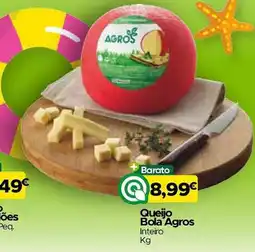 Supermercados Preços Baixos Queijo Bola Agros promoção