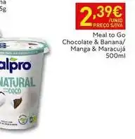Recheio Alpro - meal to go chocolate & banana/manga & maracujá promoção