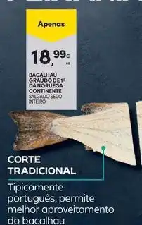 Continente Bom dia Continente - bacalhau graudo de 1 da noruega promoção