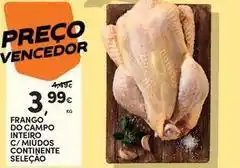 Continente Bom dia Continente - frango do campo inteiro c/muidos selecao promoção