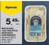 Continente Bom dia Continente - bacalhau -do-pacífico desfiado promoção