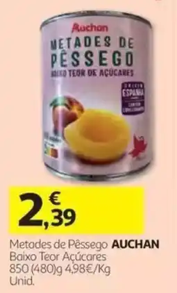 Auchan metades de pêssego auchan promoção