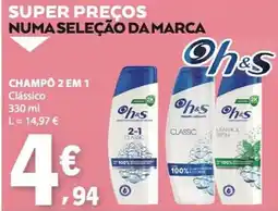 E.Leclerc Champô 2 em 1 clássico oh&s promoção