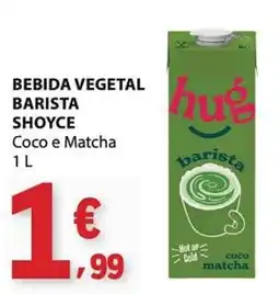 E.Leclerc Bebida vegetal barista shoyce coco e matcha promoção