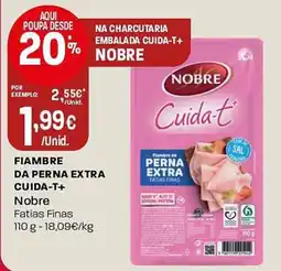 Intermarché Fiambre da perna extra cuida-t+ nobre promoção