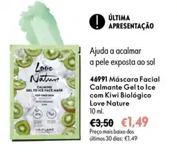 Oriflame Máscara Facial Calmante Gel to Ice com Kiwi Biológico Love Nature promoção
