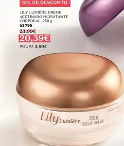 O Boticário Lily lumiére creme acetinado hidratante corporal promoção